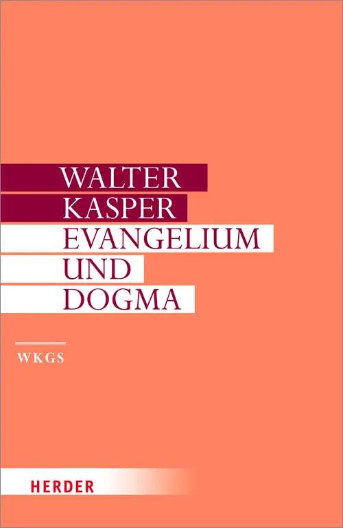 Cover: 9783451306075 | Evangelium und Dogma | Grundlegung der Dogmatik | Walter Kasper | Buch