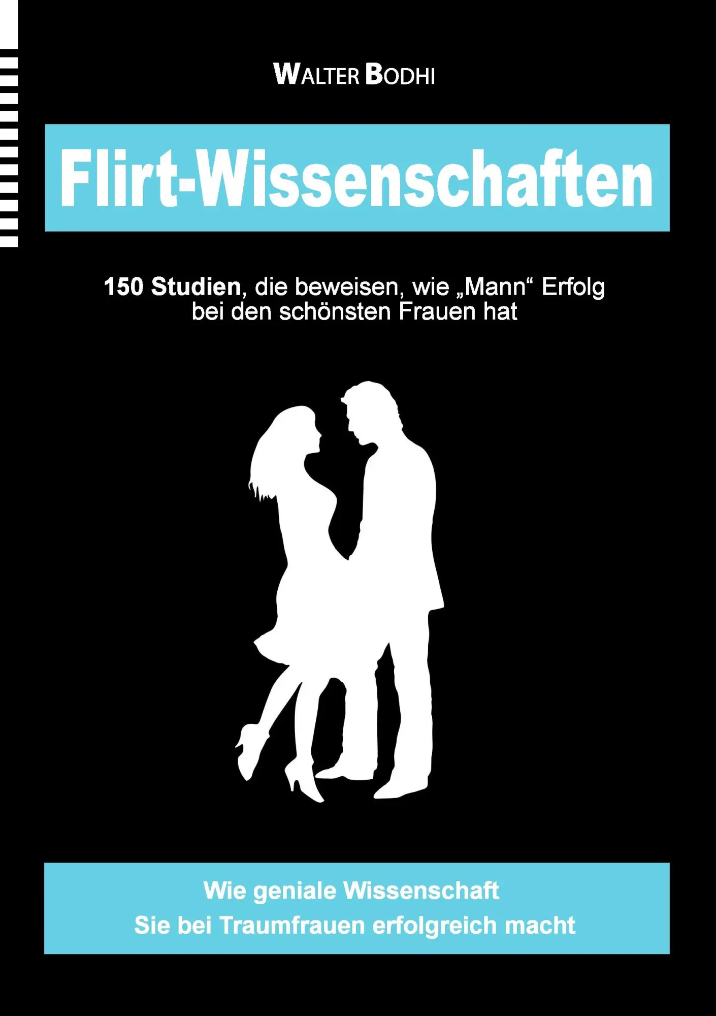 Cover: 9783732256075 | Flirt-Wissenschaften | Walter Bodhi | Taschenbuch | 224 S. | Deutsch