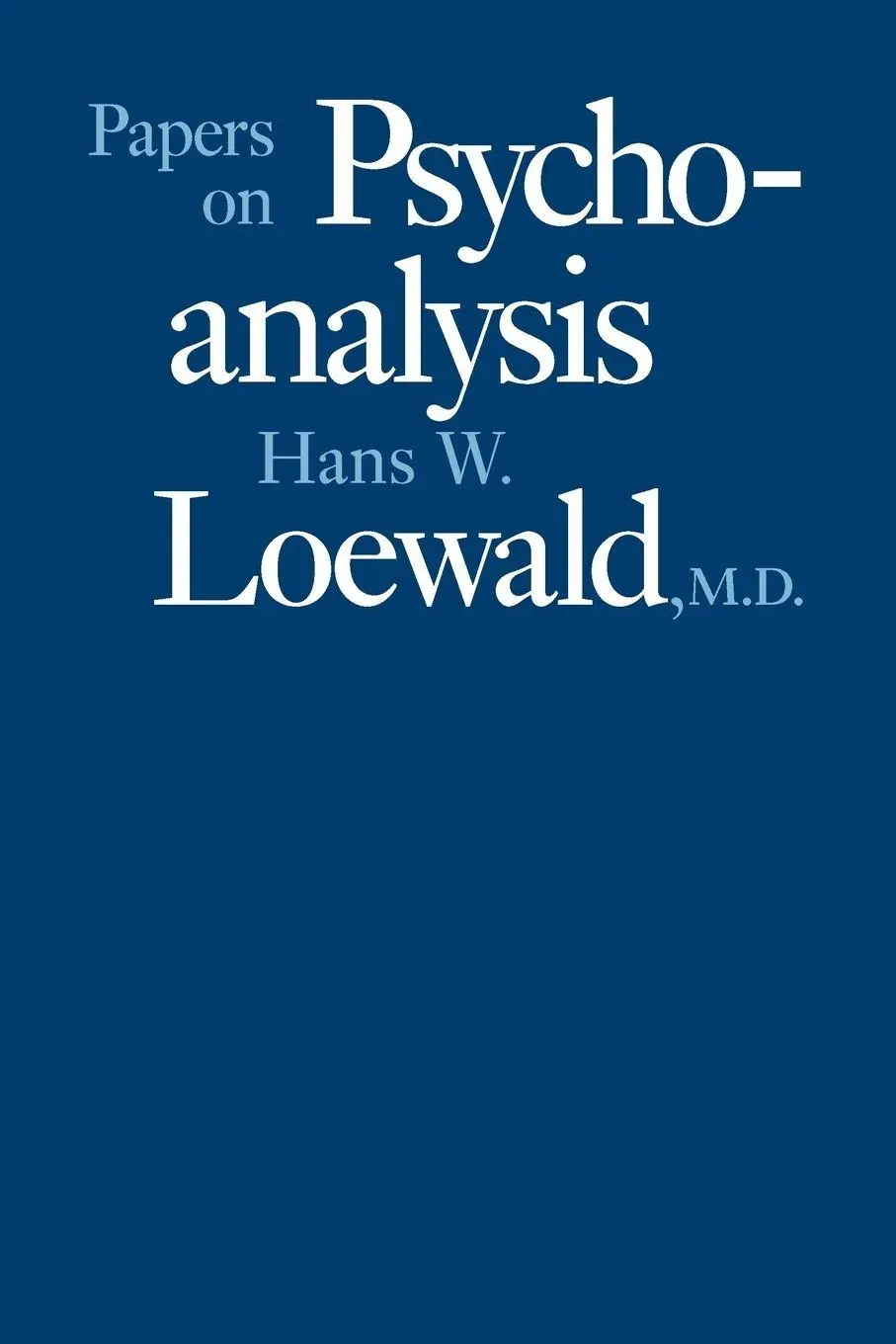 Cover: 9780300046175 | Papers on Psychoanalysis | Hans W. Loewald | Taschenbuch | Englisch