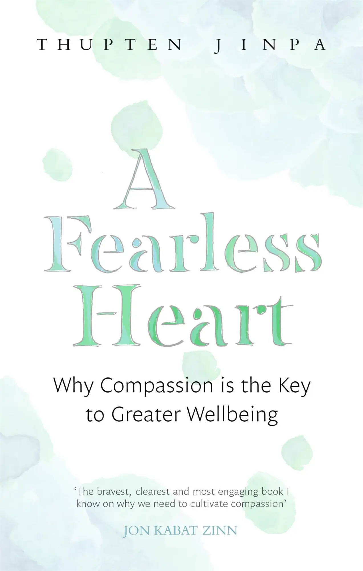 Cover: 9780349406275 | A Fearless Heart | Why Compassion is the Key to Greater Wellbeing