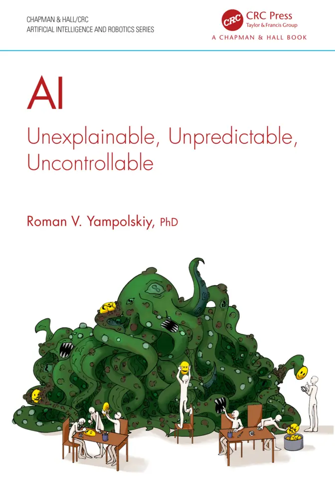 Cover: 9781032576275 | AI | Unexplainable, Unpredictable, Uncontrollable | Yampolskiy | Buch