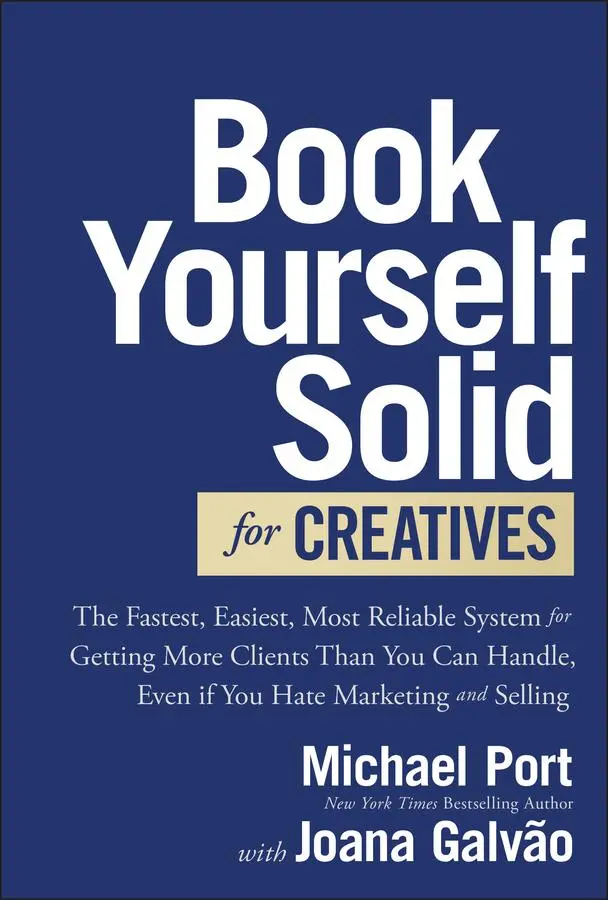 Cover: 9781394236275 | Book Yourself Solid for Creatives | Michael Port (u. a.) | Buch | 2025