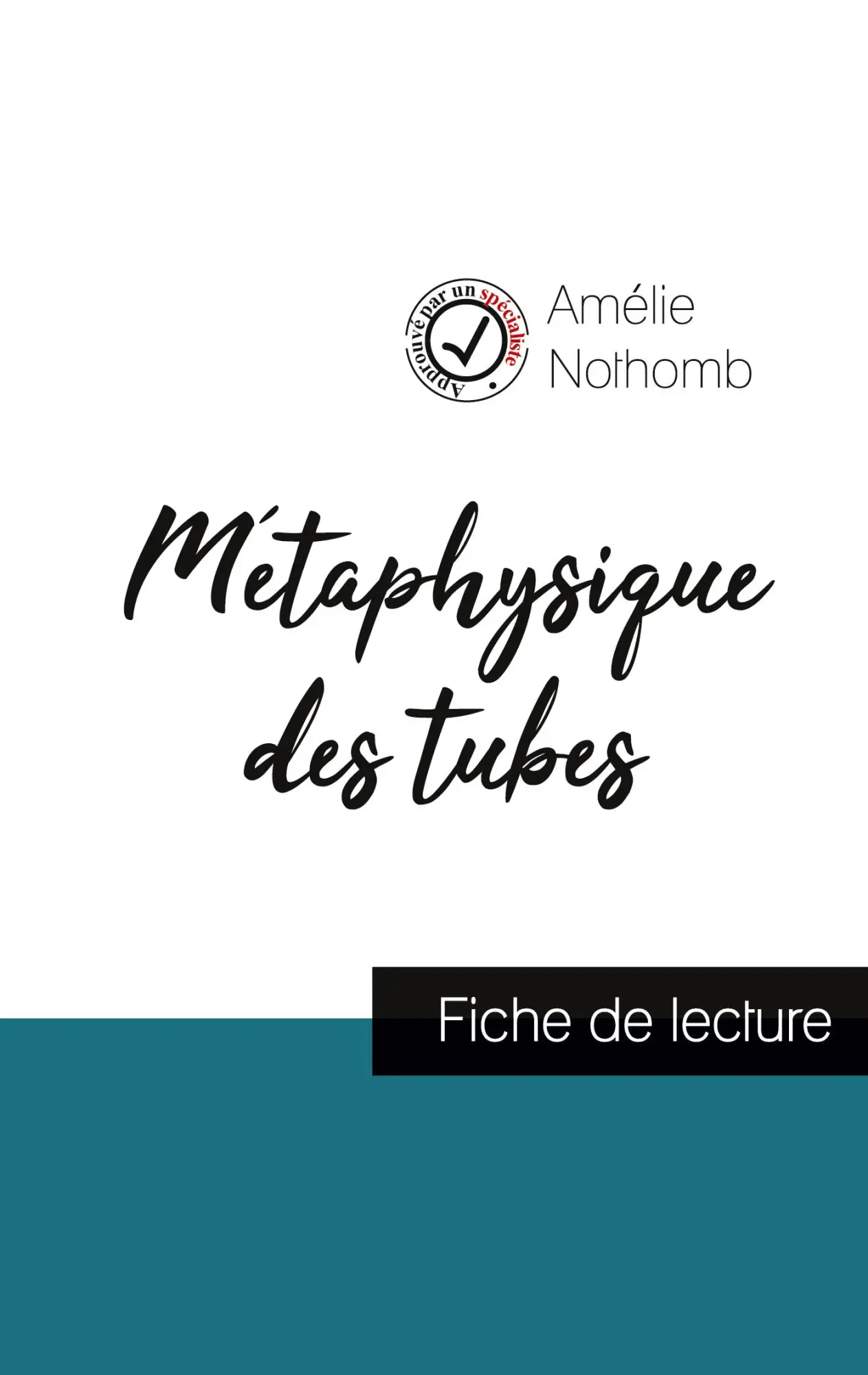Cover: 9782759306275 | Métaphysique des tubes de Amélie Nothomb (fiche de lecture et...