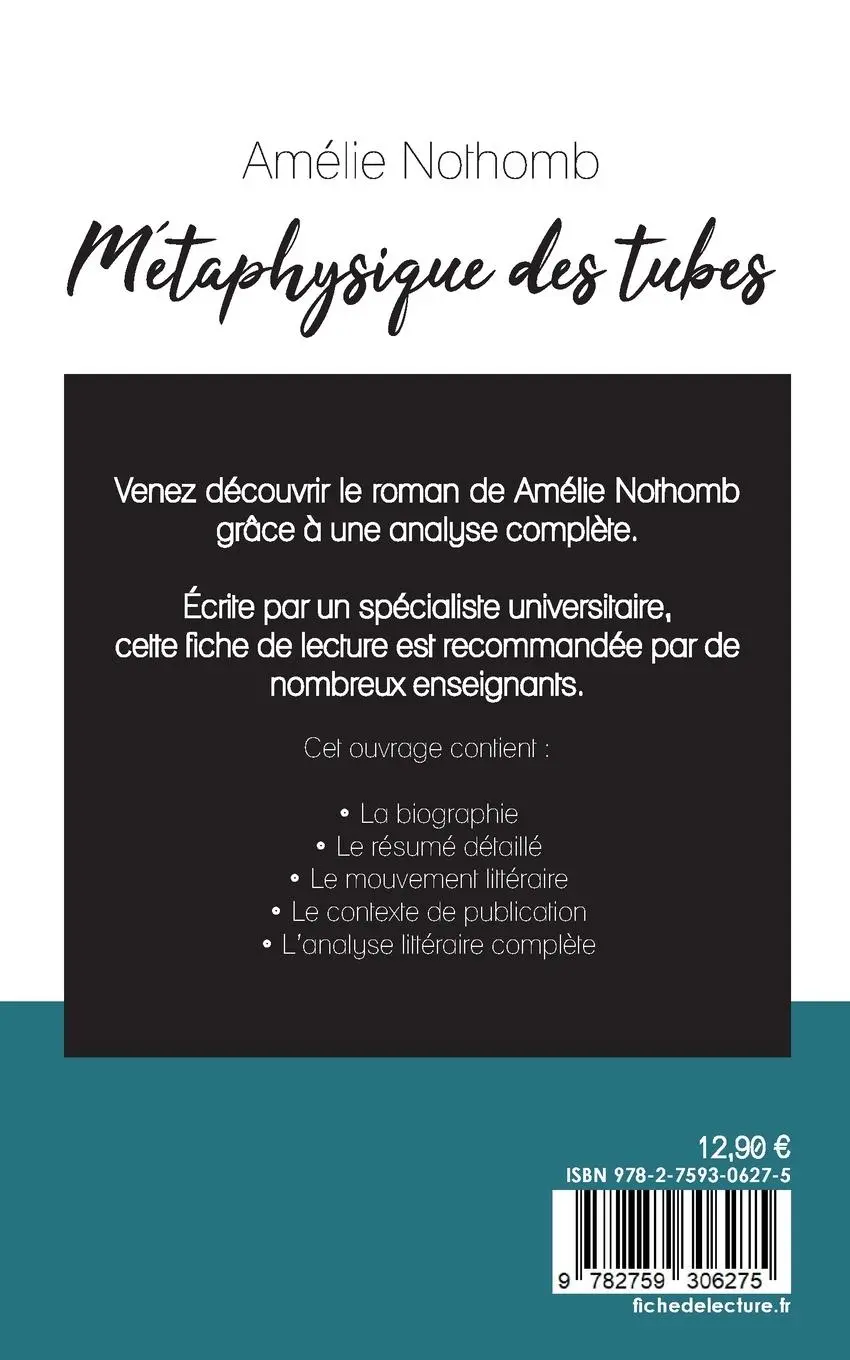 Rückseite: 9782759306275 | Métaphysique des tubes de Amélie Nothomb (fiche de lecture et...