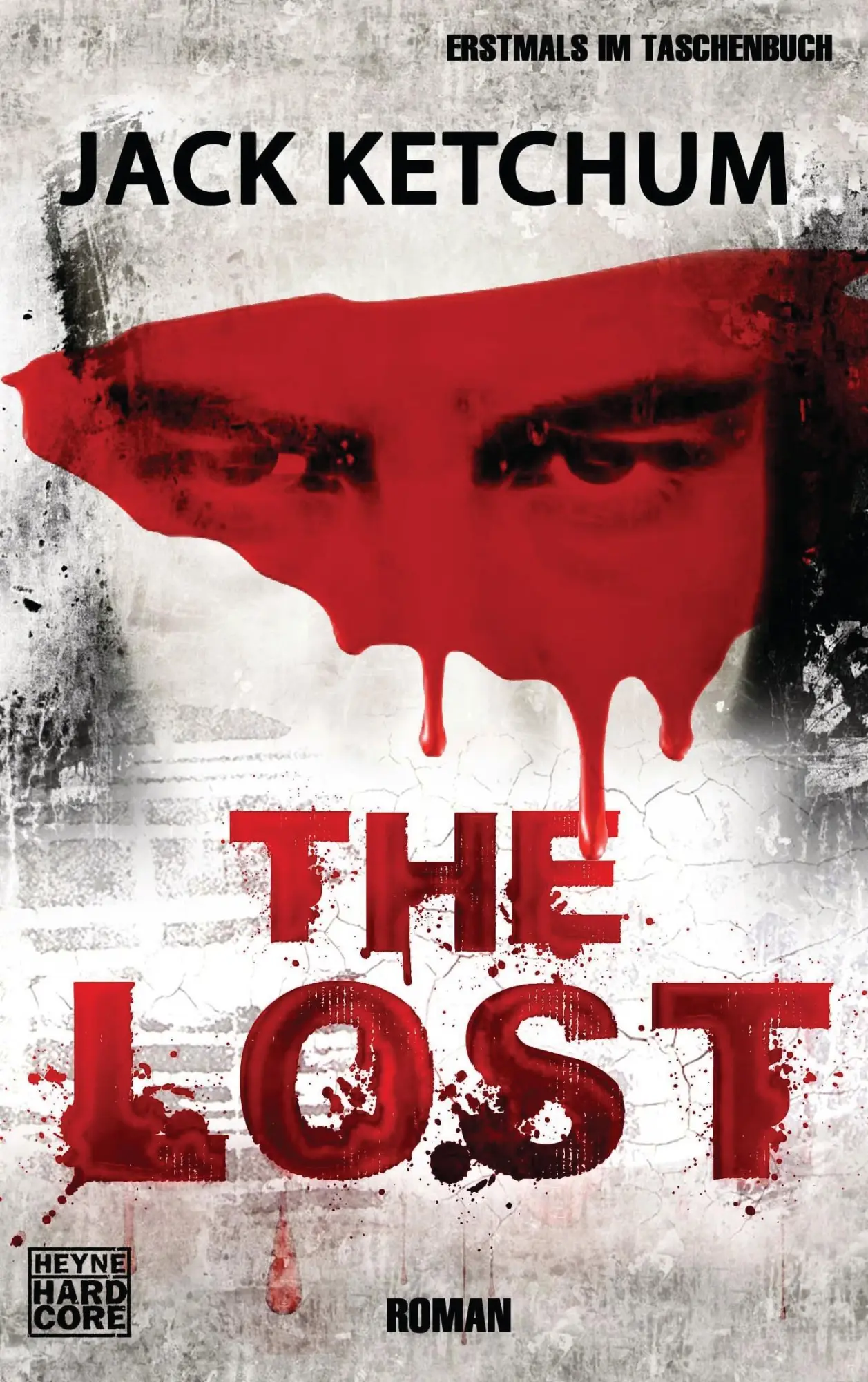 Cover: 9783453676275 | The Lost | Jack Ketchum | Taschenbuch | 432 S. | Deutsch | 2012