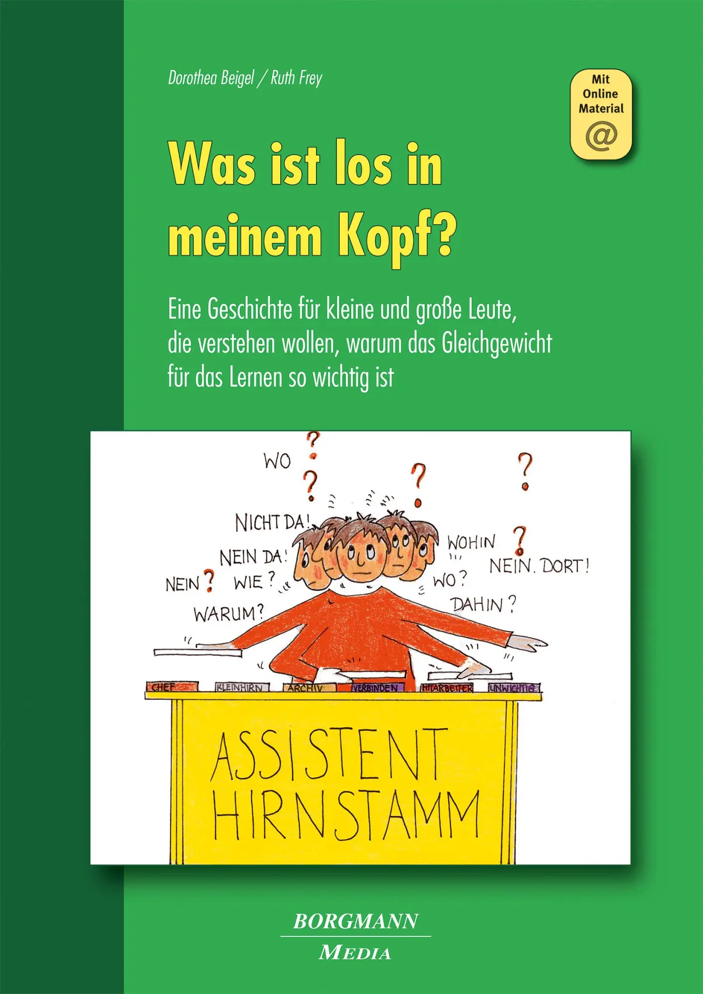 Cover: 9783942976275 | Was ist los in meinem Kopf? | Dorothea Beigel (u. a.) | Taschenbuch