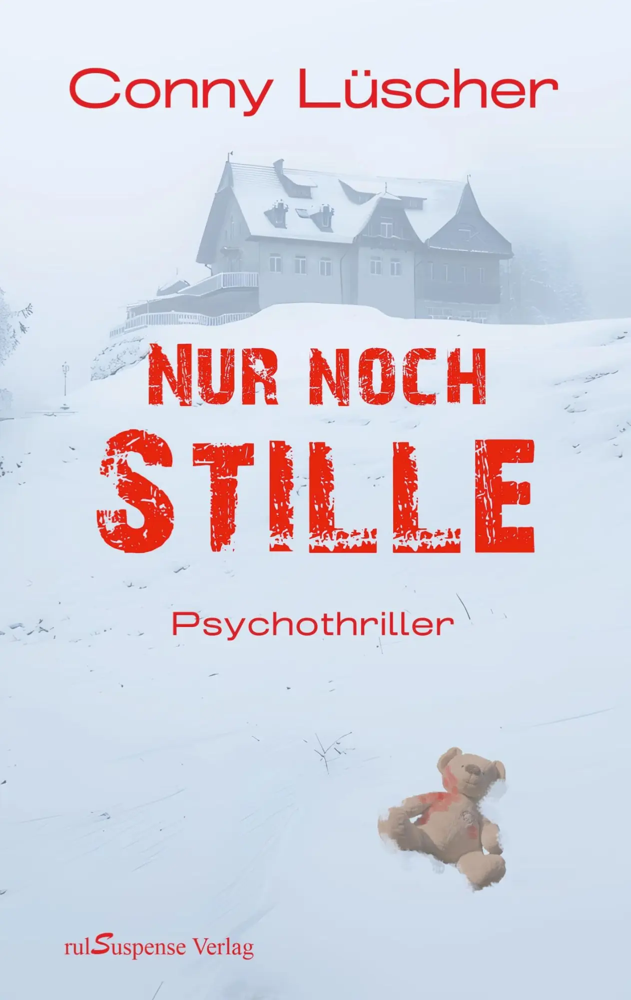 Cover: 9783952566275 | Nur noch Stille | Conny Lüscher | Taschenbuch | 324 S. | Deutsch
