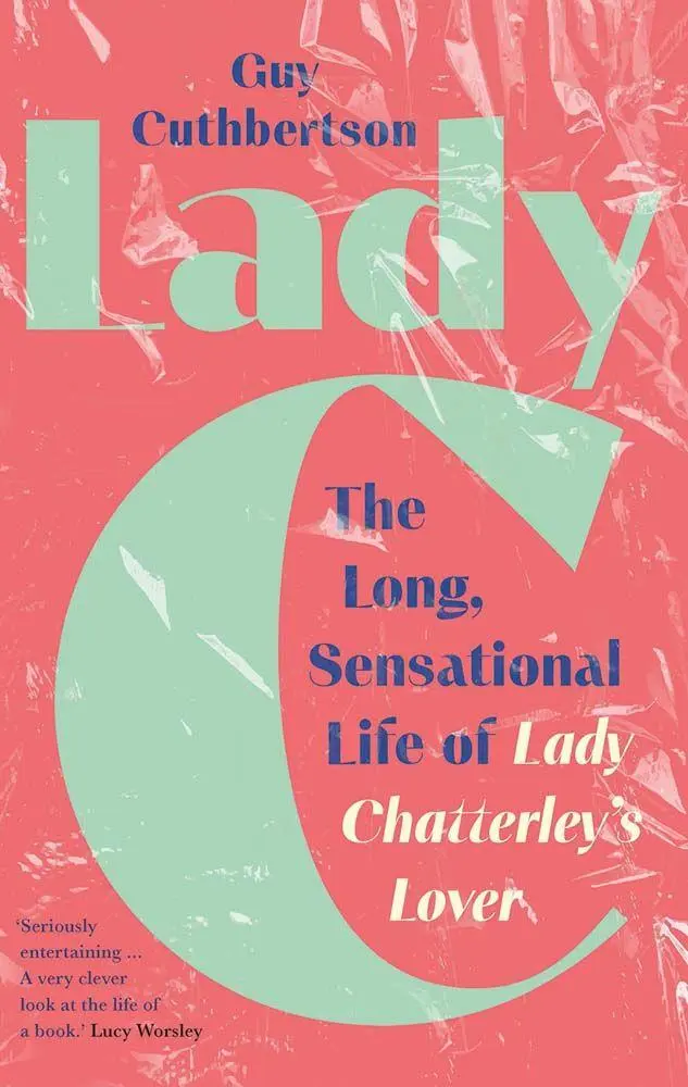 Cover: 9780300266375 | Lady C | The Long, Sensational Life of Lady Chatterley's Lover | Buch
