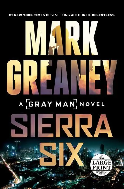 Cover: 9780593556375 | Sierra Six | Mark Greaney | Taschenbuch | Einband - flex.(Paperback)