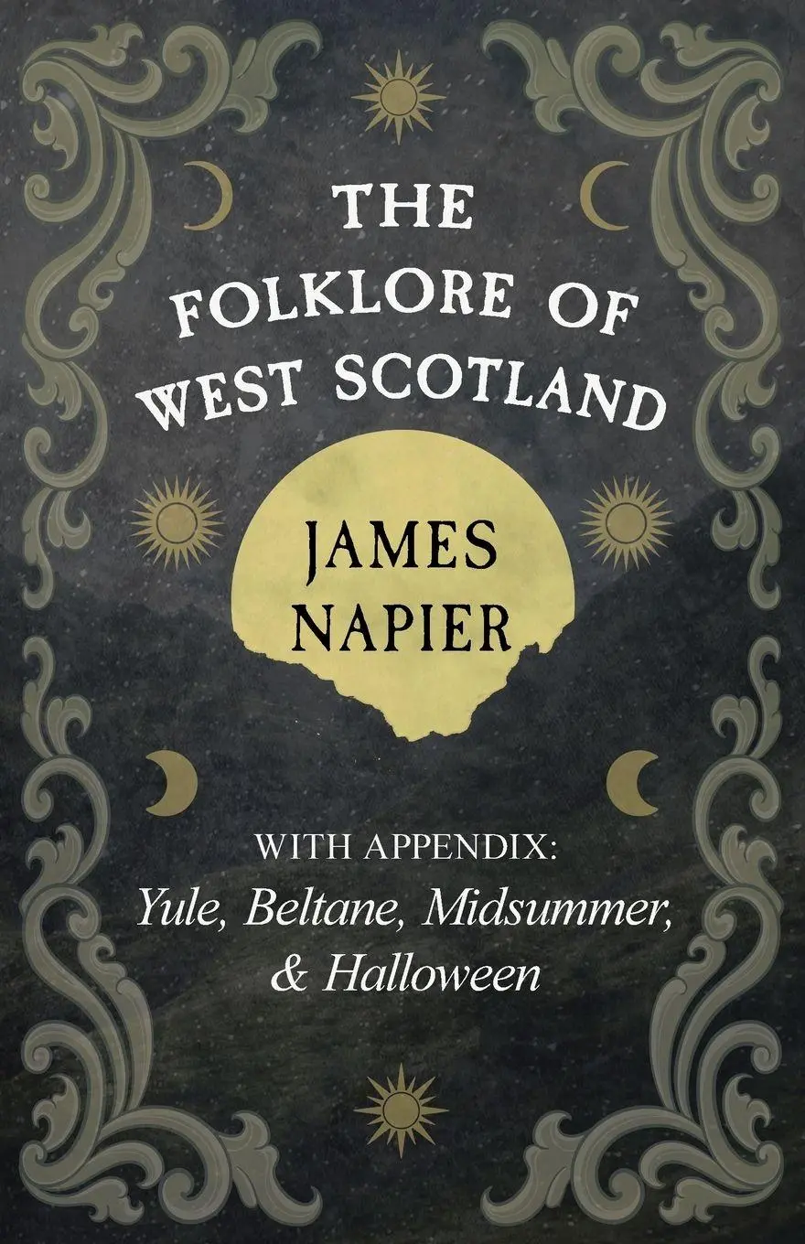 Cover: 9781528726375 | The Folklore of West Scotland | James Napier | Taschenbuch | Englisch
