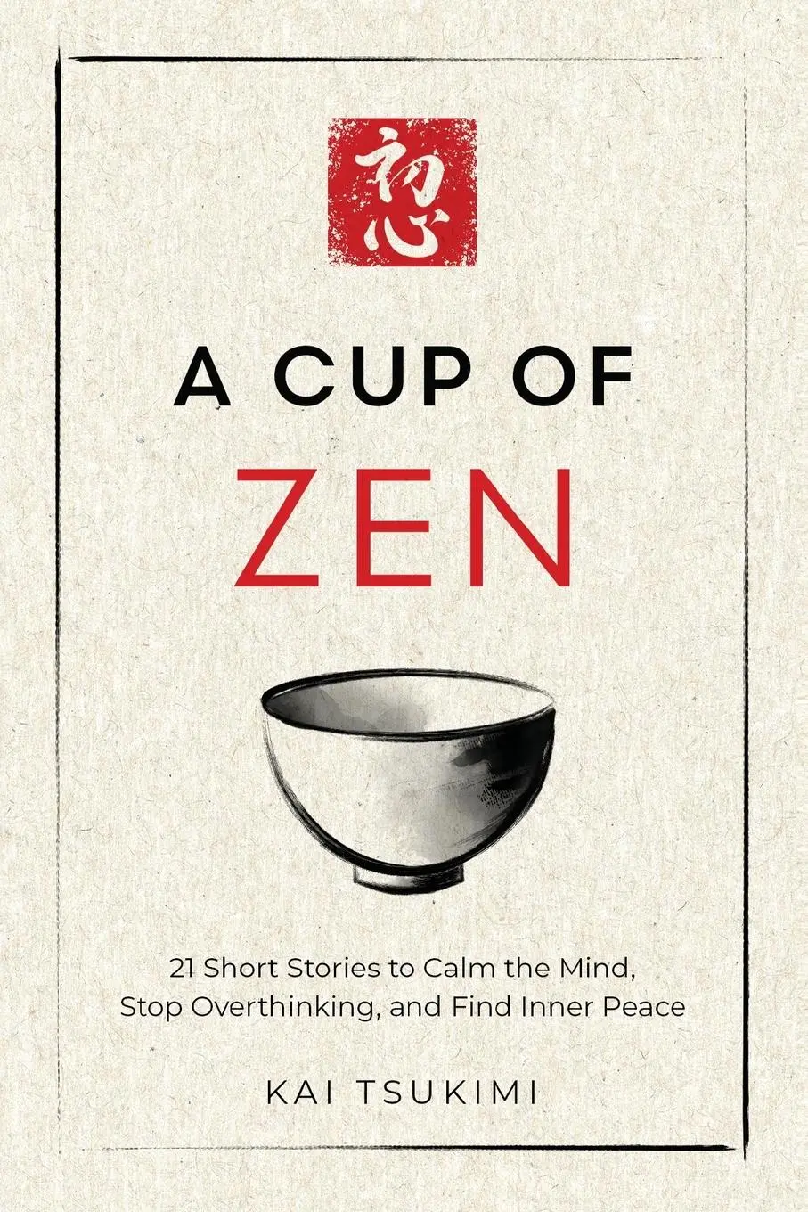 Cover: 9781954596375 | A Cup of Zen | Kai Tsukimi | Taschenbuch | Englisch | 2025