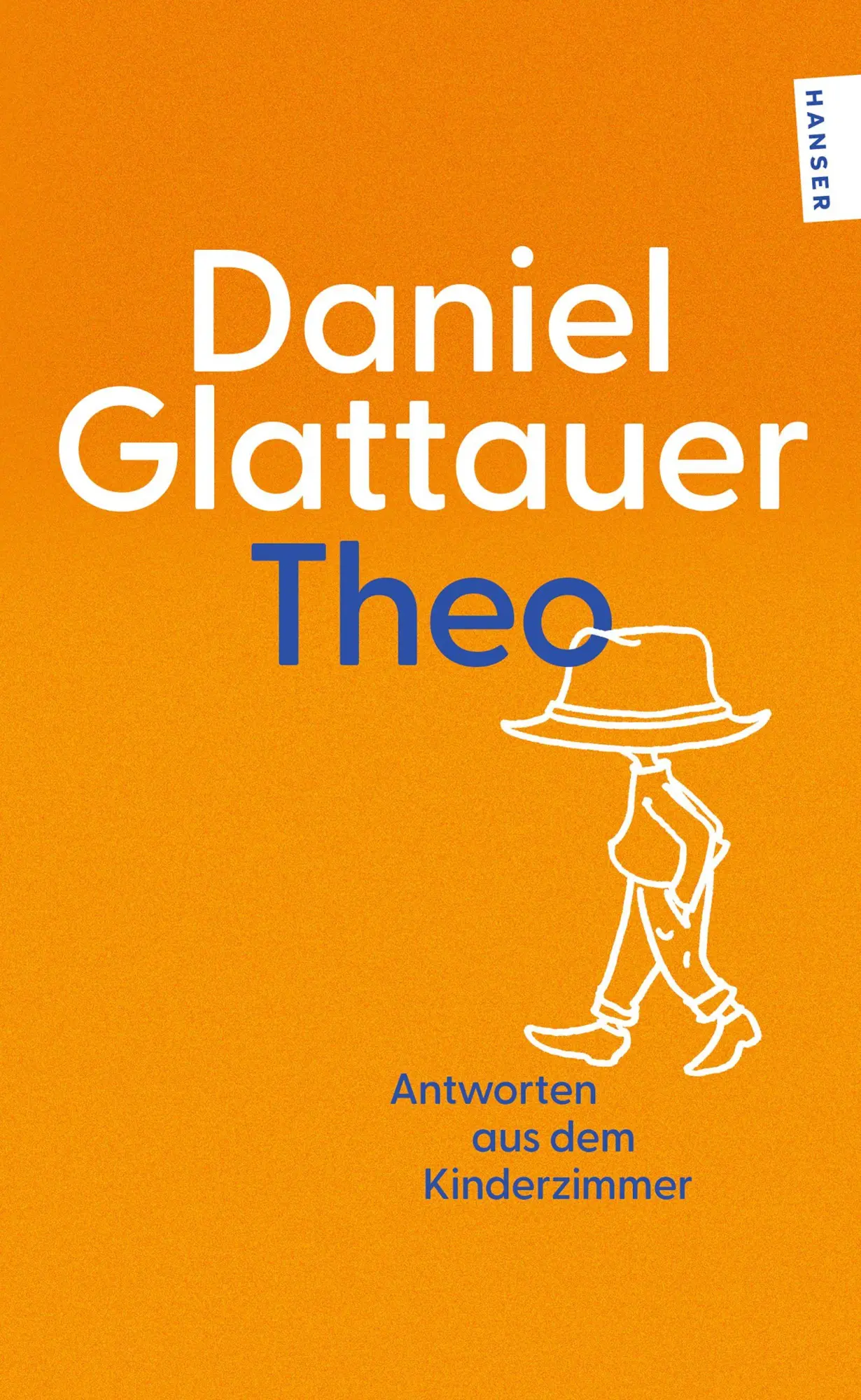Cover: 9783446286375 | Theo | Antworten aus dem Kinderzimmer | Daniel Glattauer | Taschenbuch