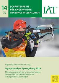 Cover: 9783840376375 | Olympiaanalyse Pyeongchang 2018 | Jürgen Wick | Taschenbuch | 156 S.