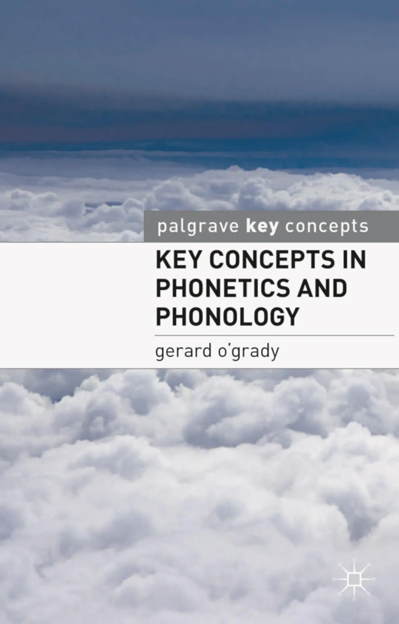 Cover: 9780230276475 | Key Concepts in Phonetics and Phonology | Gerard O'Grady | Taschenbuch