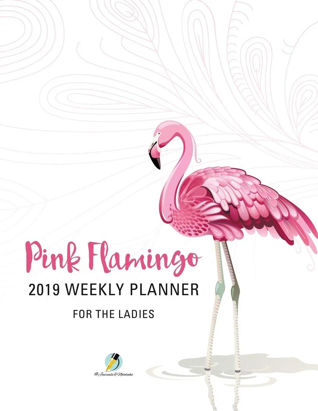 Cover: 9781541966475 | Pink Flamingo 2019 Weekly Planner for the Ladies | Notebooks | Buch