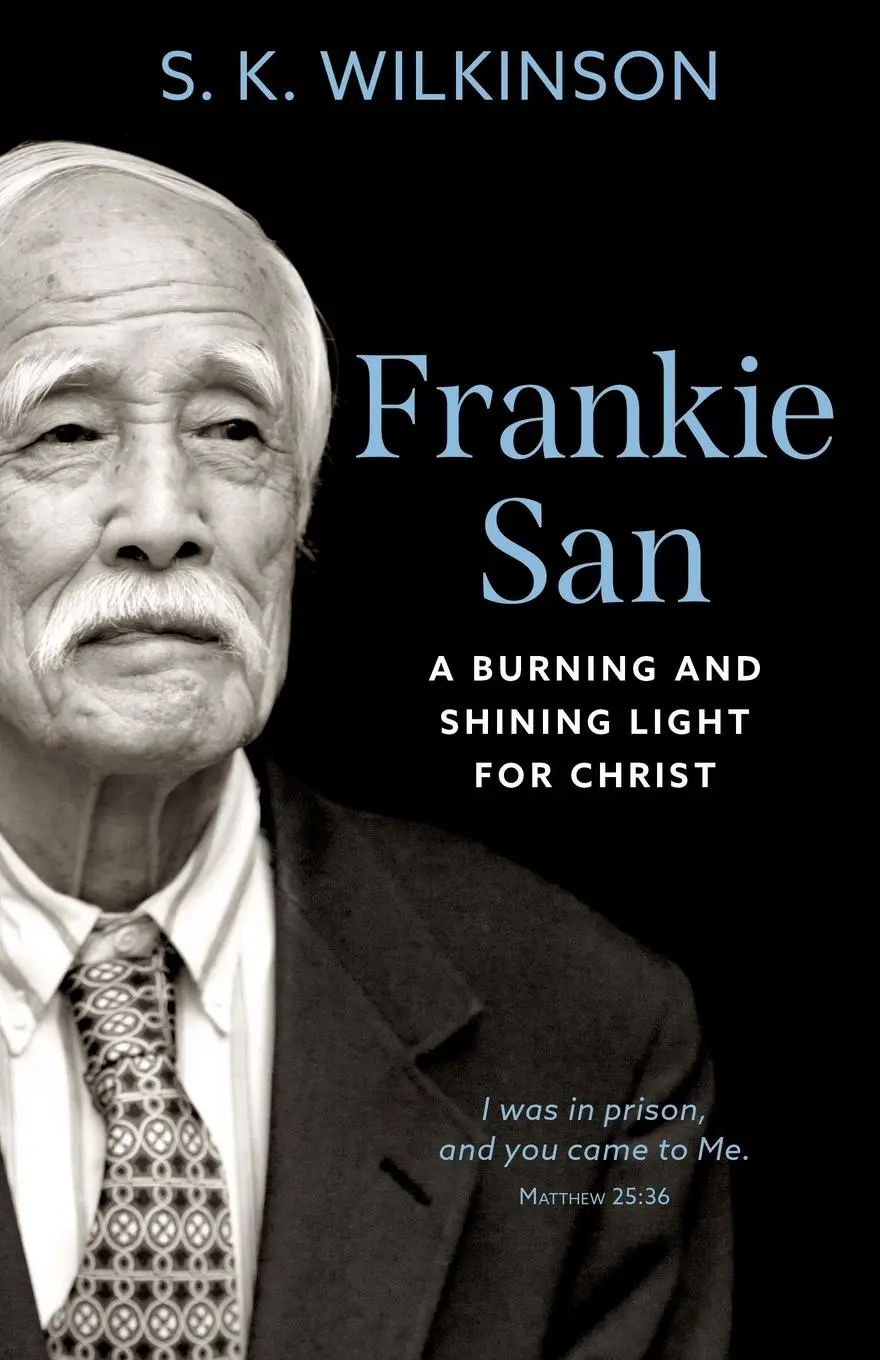 Cover: 9781622456475 | Frankie San | A Burning and Shining Light for Christ | S. K. Wilkinson