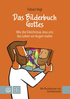 Cover: 9783374076475 | Das Bilderbuch Gottes | Fabian Vogt | Taschenbuch | Paperback | 2024