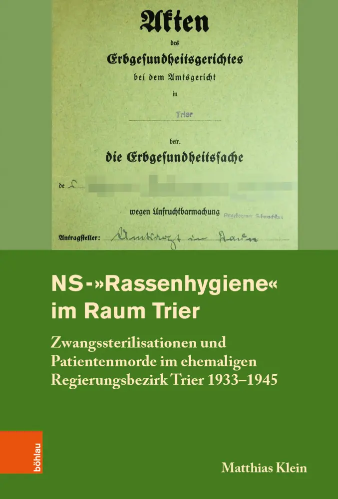 Cover: 9783412516475 | NS-"Rassenhygiene" im Raum Trier | Matthias Klein | Buch | 394 S.