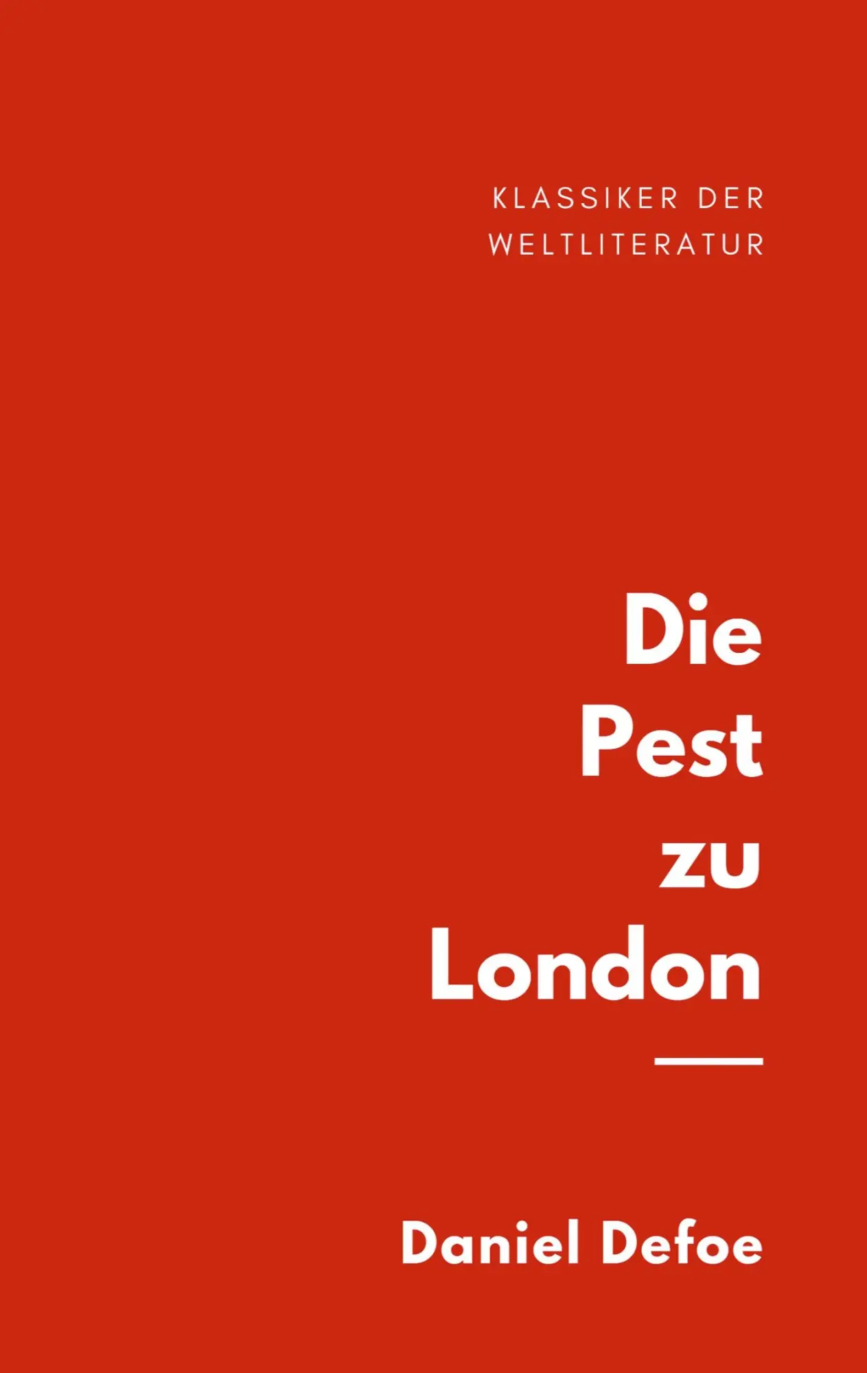 Cover: 9783751956475 | Die Pest zu London | Daniel Defoe | Taschenbuch | 172 S. | Deutsch