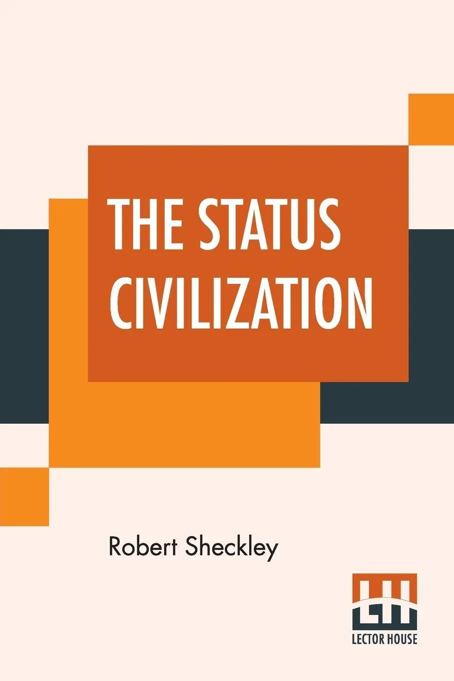 Cover: 9789353446475 | The Status Civilization | Robert Sheckley | Taschenbuch | Englisch