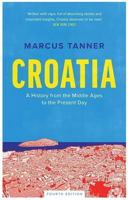 Cover: 9780300246575 | Croatia | A History from the Middle Ages to the Present Day | Tanner