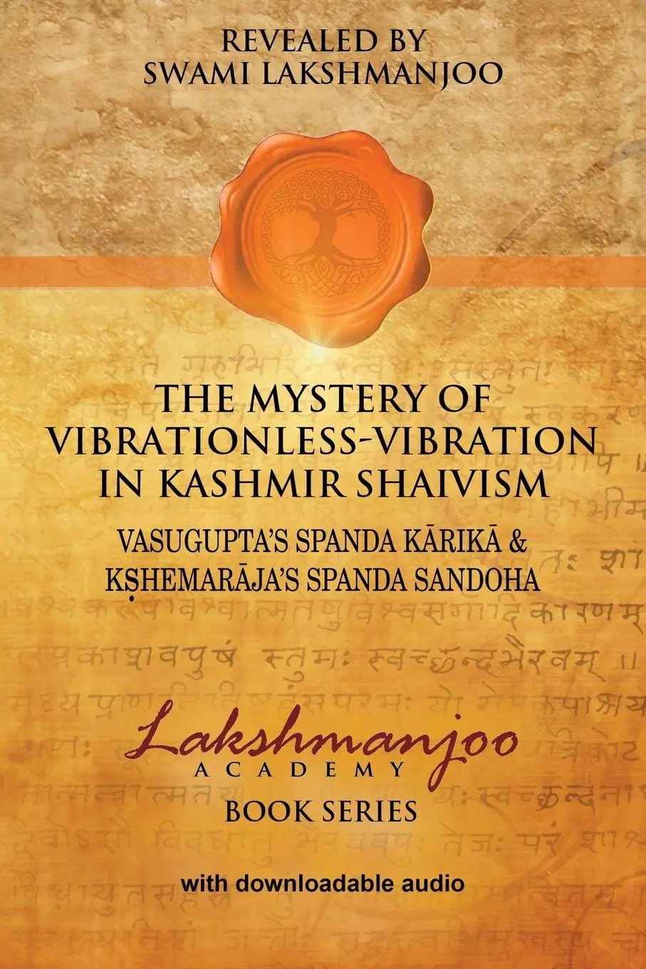 Cover: 9780996636575 | The Mystery of Vibrationless-Vibration in Kashmir Shaivism | Buch
