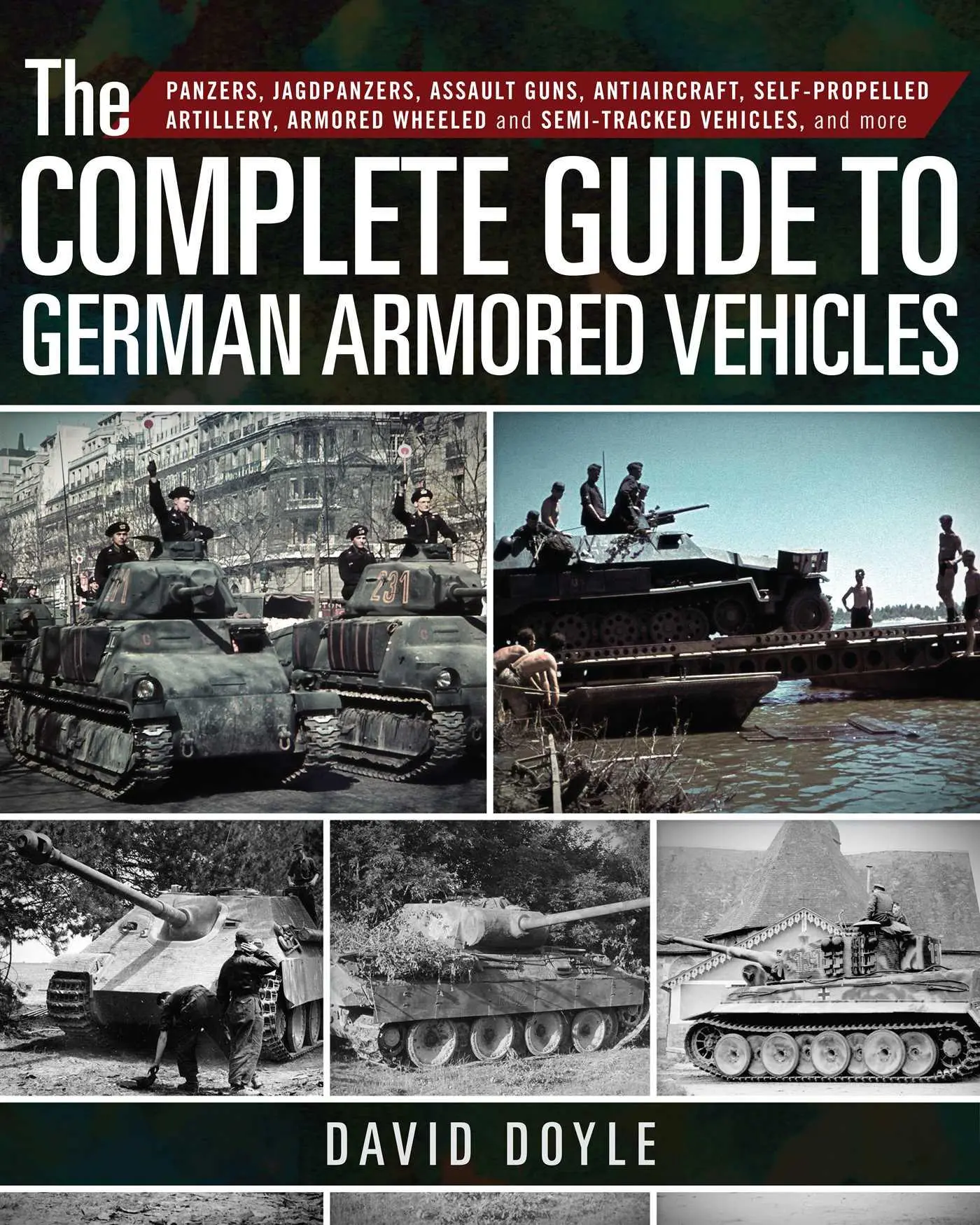 Cover: 9781510716575 | The Complete Guide to German Armored Vehicles | David Doyle | Buch