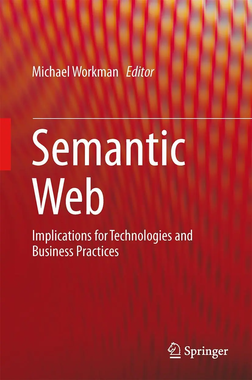 Cover: 9783319166575 | Semantic Web | Implications for Technologies and Business Practices