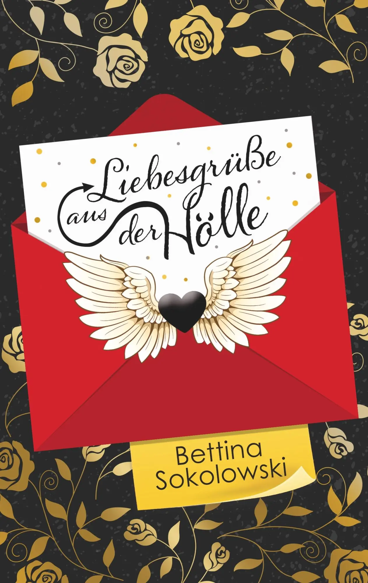 Cover: 9783746096575 | Liebesgrüße aus der Hölle | Bettina Sokolowski | Taschenbuch | 272 S.