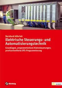 Cover: 9783810106575 | Elektrische Steuerungs- und Automatisierungstechnik | Alferink | Buch