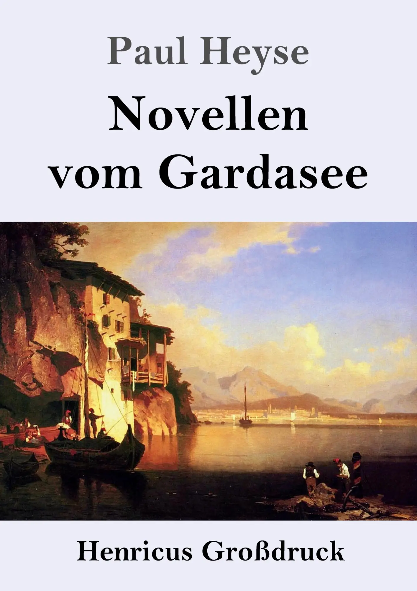 Cover: 9783847836575 | Novellen vom Gardasee (Großdruck) | Paul Heyse | Taschenbuch | 320 S.