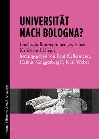 Cover: 9783854766575 | Universität nach Bologna? | Paul Kellermann | Taschenbuch | 340 S.