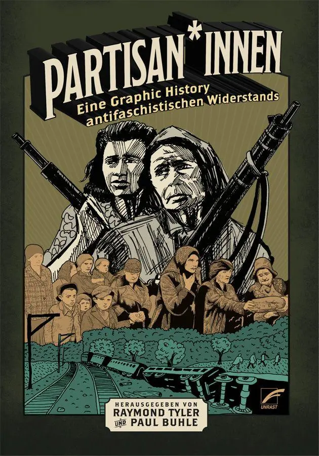 Cover: 9783897716575 | Partisan*innen | Eine Graphic History antifaschistischen Widerstands