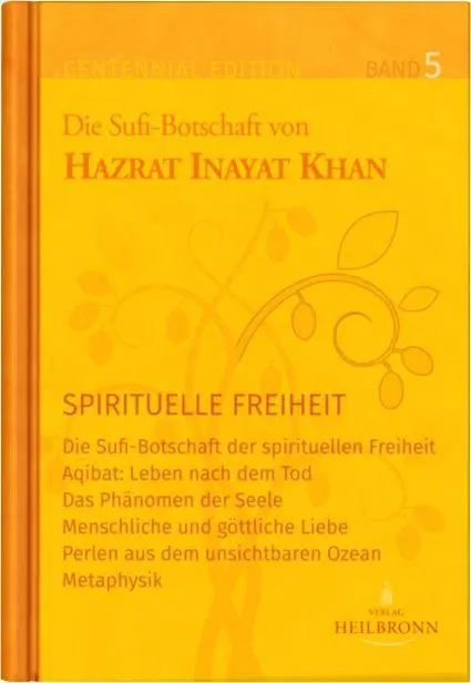Cover: 9783936246575 | Gesamtausgabe Band 5: Spirituelle Freiheit | Hazrat Inayat Khan | Buch