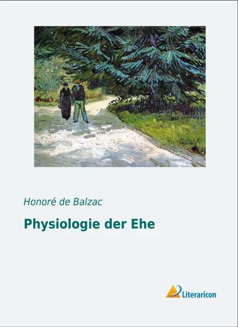 Cover: 9783956976575 | Physiologie der Ehe | HonorÃ© de Balzac | Taschenbuch | Paperback