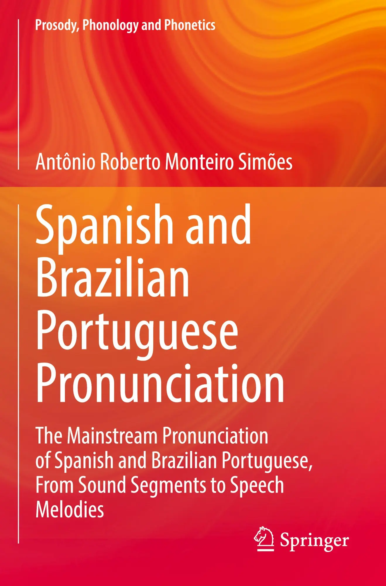 Cover: 9789811666575 | Spanish and Brazilian Portuguese Pronunciation | Simões | Taschenbuch