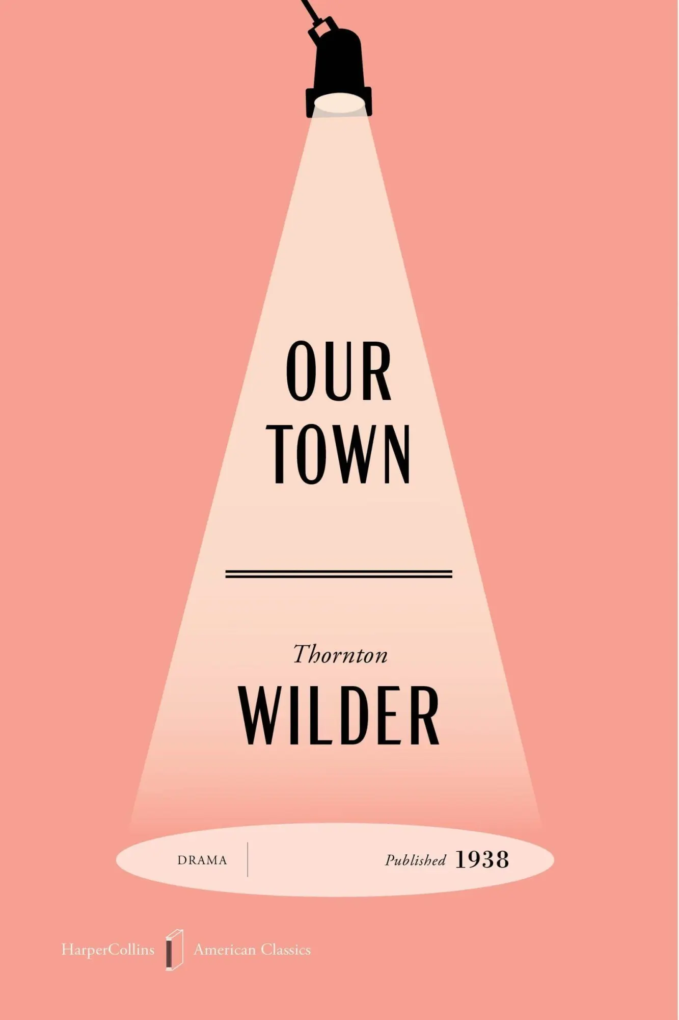 Cover: 9780063496675 | Our Town American Classics Edition | A Play in Three Acts | Wilder