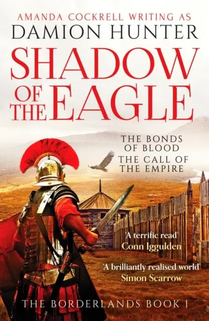 Cover: 9781800326675 | Shadow of the Eagle | 'A terrific read' Conn Iggulden | Damion Hunter