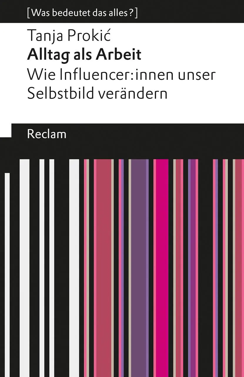 Cover: 9783150146675 | Alltag als Arbeit. Wie Influencer:innen unser Selbstbild verändern