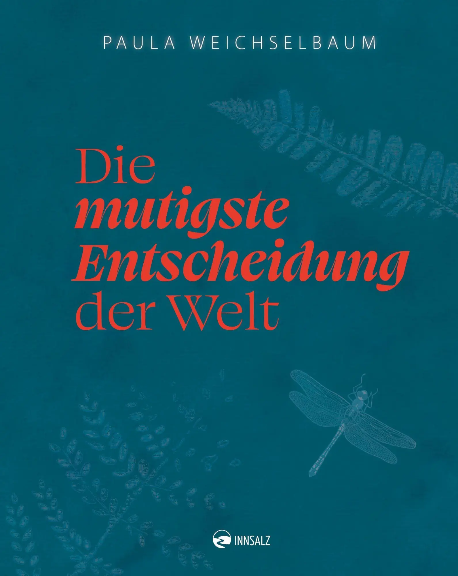 Die mutigste Entscheidung der Welt