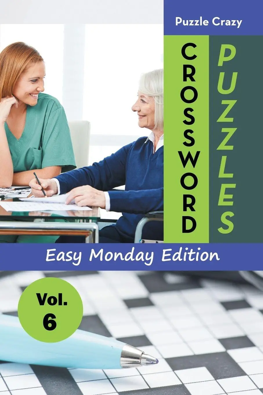 Cover: 9781683056775 | Crossword Puzzles Easy Monday Edition Vol. 6 | Puzzle Crazy | Buch