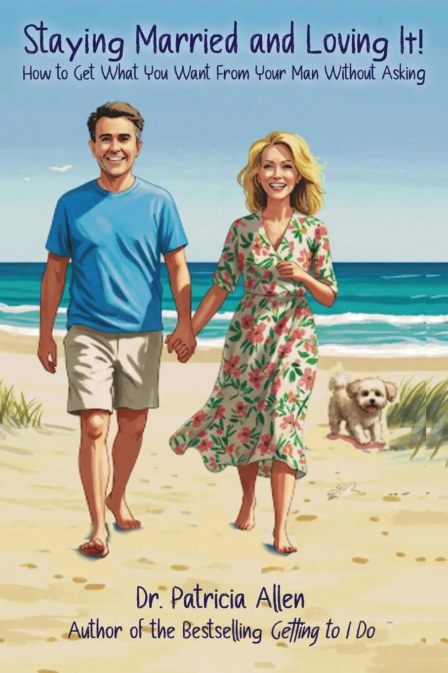 Cover: 9798349336775 | Staying Married and Loving It! | Patricia Allen | Taschenbuch | 2025
