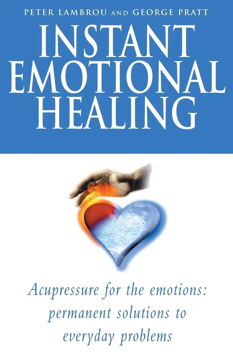 Cover: 9780712606875 | Instant Emotional Healing | George Pratt (u. a.) | Taschenbuch | 2000
