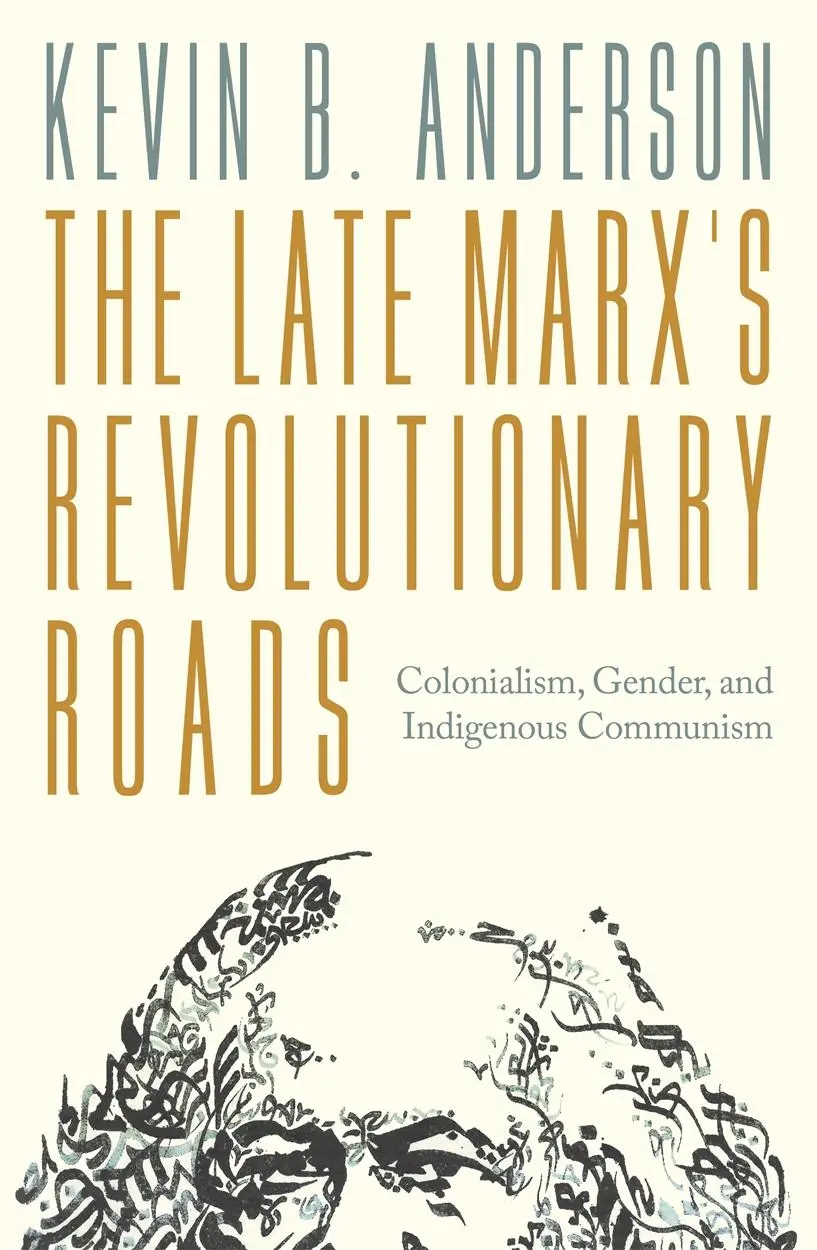 Cover: 9781804296875 | The Late Marx's Revolutionary Roads | Kevin B Anderson | Taschenbuch