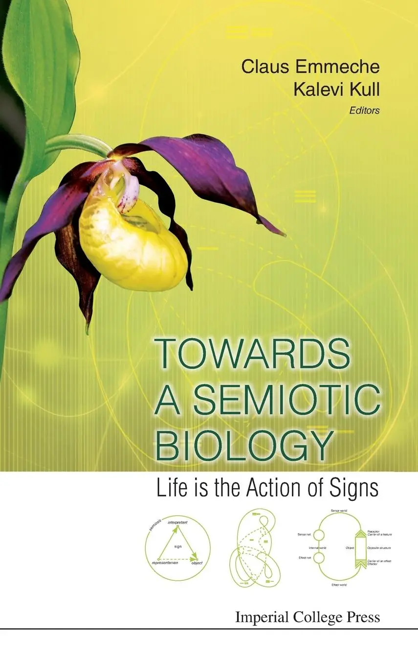 Cover: 9781848166875 | TOWARDS A SEMIOTIC BIOLOGY | Claus Emmeche &amp; Kalevi Kull | Buch | 2011