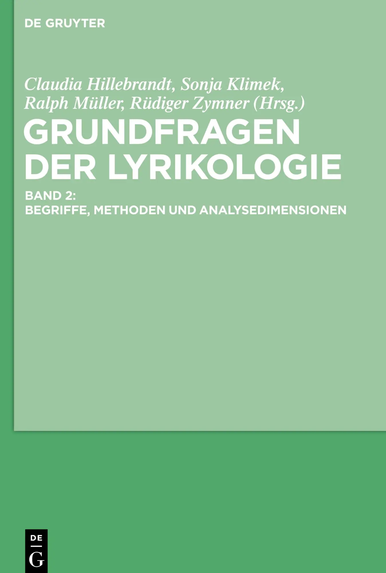 Cover: 9783110456875 | Lyrikologie, Band 2, Grundfragen der Lyrikologie 2 | Buch | VIII
