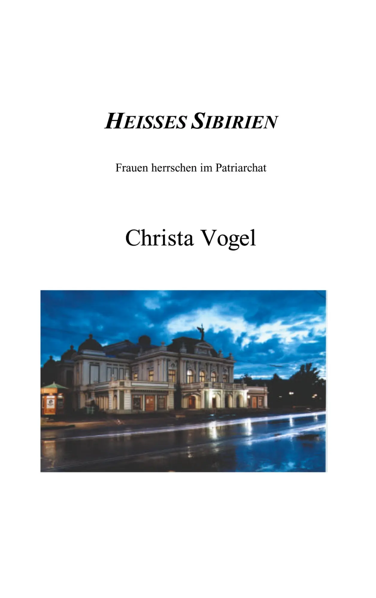 Cover: 9783831106875 | Heisses Sibirien | Christa Vogel | Taschenbuch | 196 S. | Deutsch