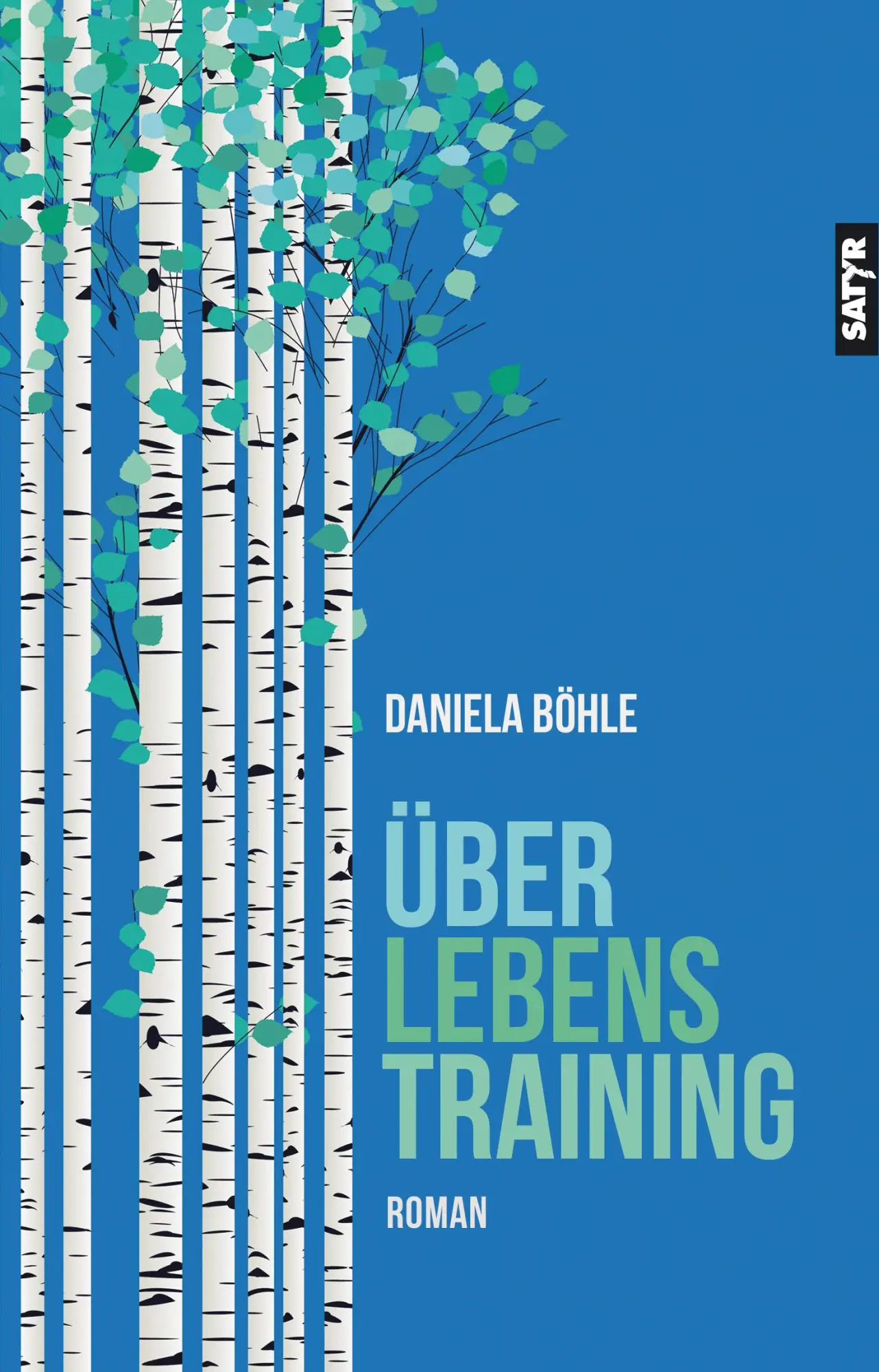 Cover: 9783947106875 | Überlebenstraining | Daniela Böhle | Taschenbuch | 320 S. | Deutsch