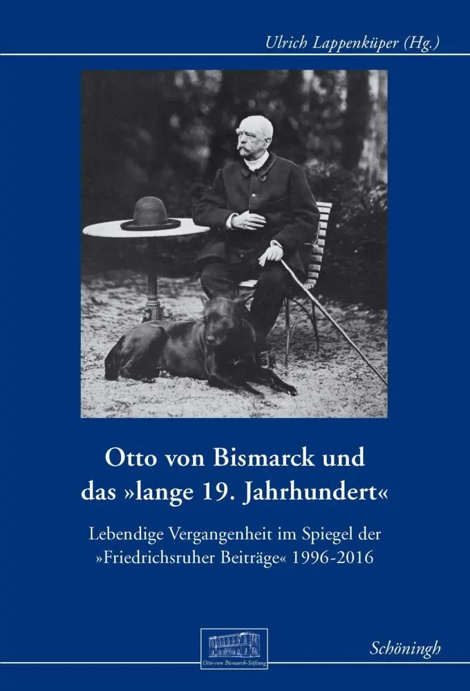 Cover: 9783506786975 | Otto von Bismarck und das "lange 19. Jahrhundert" | Ulrich Lappenküper