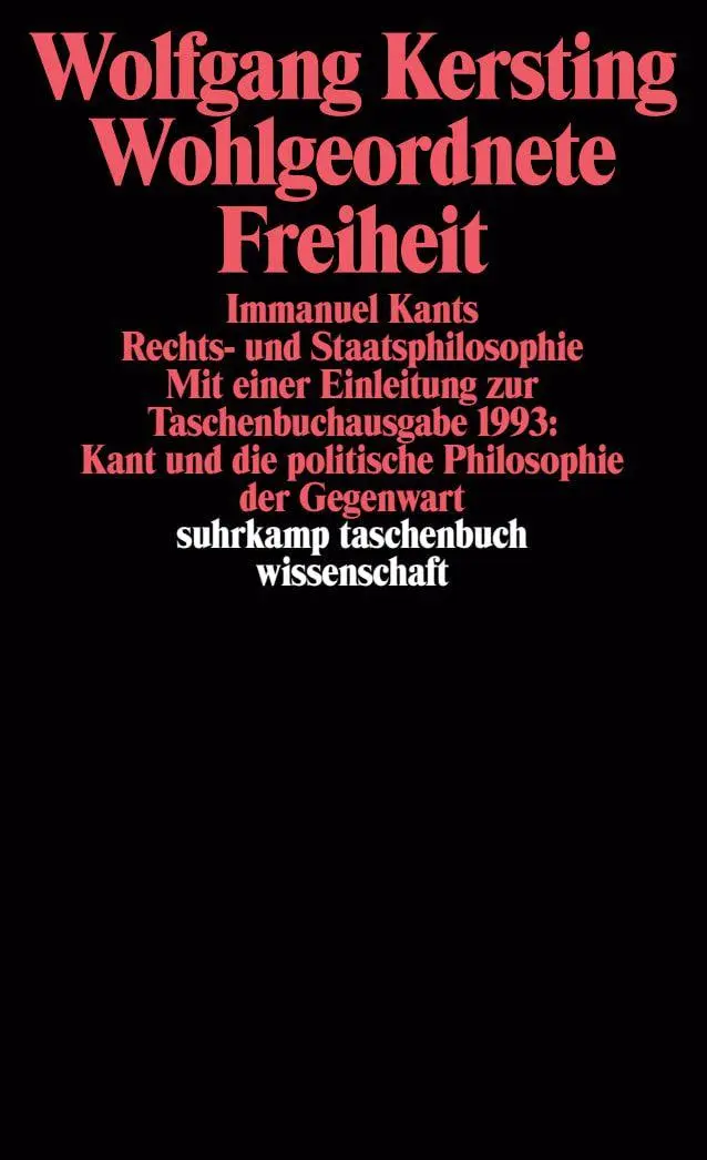Cover: 9783518286975 | Wohlgeordnete Freiheit | Immanuel Kants Rechts- und Staatsphilosophie